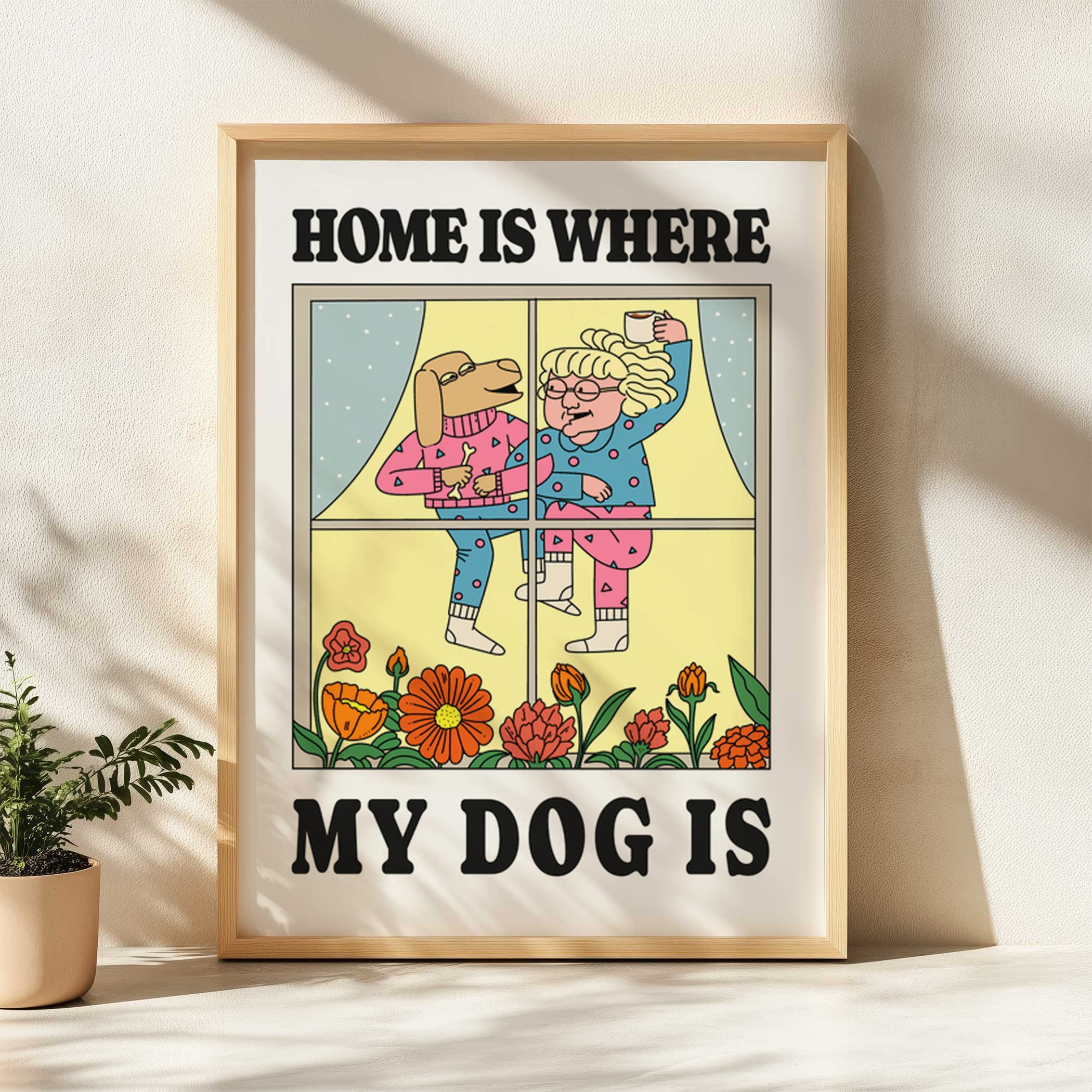 Home is where my dog is retro print wall art