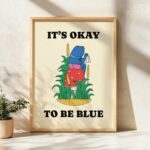 It's okay to be blue retro frog poster
