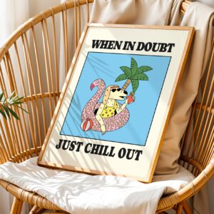 "When In Doubt Just Chill Out" Cute Dog Print - Image 4