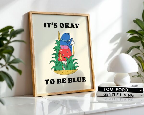 It's okay to be blue retro frog poster