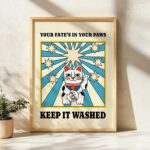 "Your fate is in your paws keep it washed" retro bathroom wall art